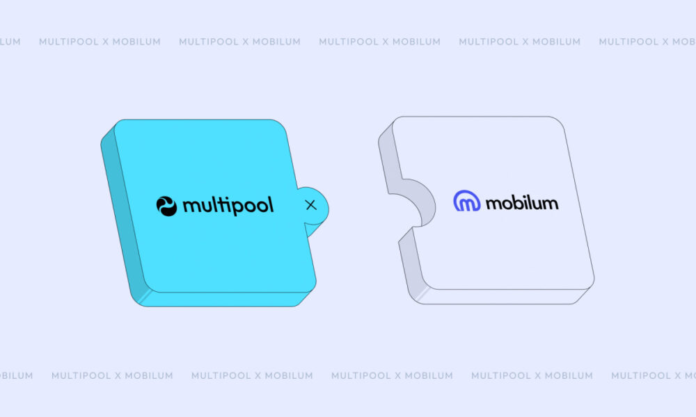 Multipool Enters Partnership with Mobilum Offering Users Fiat to DeFi On/Off Ramp – Blockchain News, Opinion, TV and Jobs