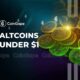 Pack the bull market!  Altcoins under $1 for 10-100x profit in 30 days