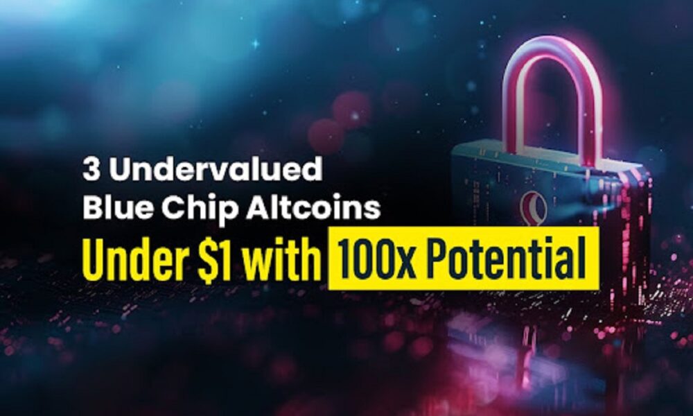 3 Undervalued Blue Chip Altcoins Under $1 With 100X Potential