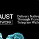 Haust Network offers native yield through a pioneering Telegram wallet