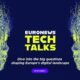 The podcast that reveals the big questions shaping the European digital landscape