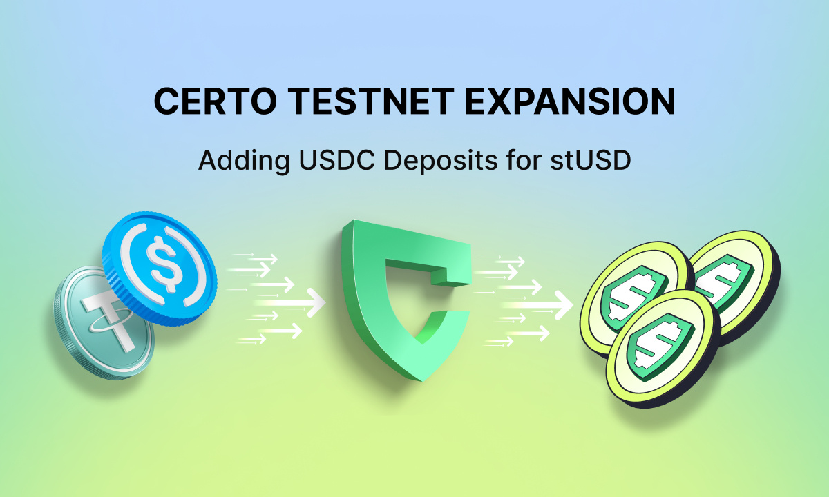 Certo Expands Testnet to Include USDC Deposits for StUSD, Its Interest-Generating Stablecoin