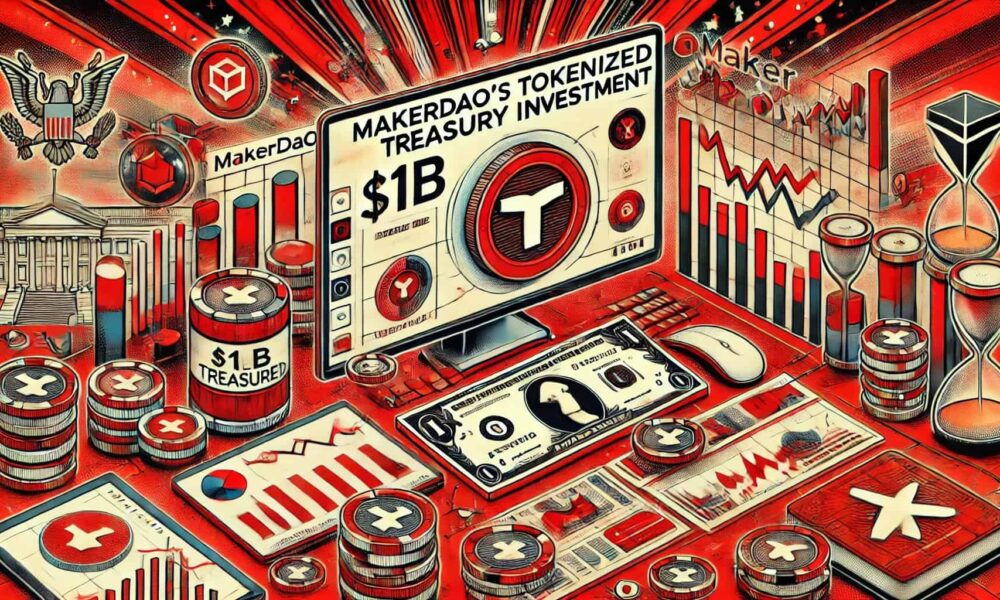 MakerDAO's $1 Billion Investment in Tokenized US Treasuries Shakes Up Crypto Market